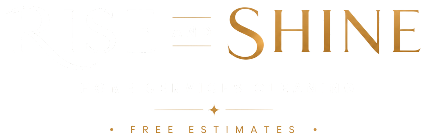 Rise and Shine Home Services Cleaning